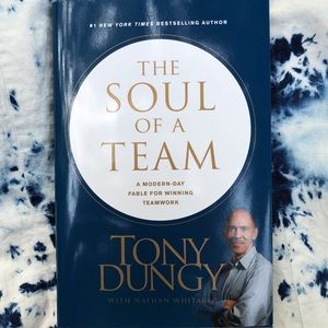 “The Soul Of A Team” By: Tony Dungy
